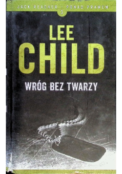 Jack Reacher Ponad prawem Tom 3 Wróg bez twarzy