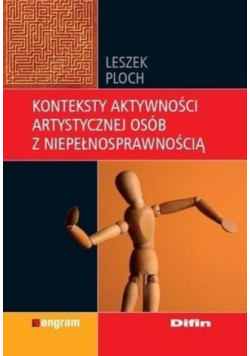 Konteksty aktywności artystycznej osób z niepełnosprawnością
