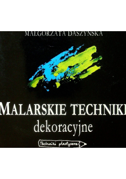 Malarskie Techniki dekoracyjne