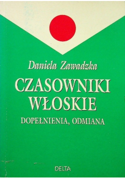 Czasowniki włoskie  Dopełnienia odmiana