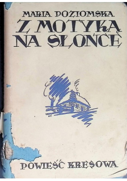 Z motyką na słońce 1939 r.
