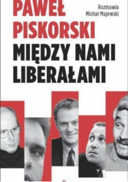 Między nami liberałami