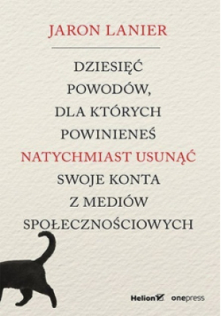 Dziesięć powodów dla których powinieneś natychmiast usunąć swoje konto z mediów społecznościowych