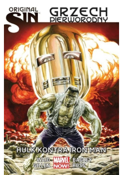 Original Sin Grzech pierworodny Hulk kontra Iron Man