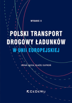 Polski transport drogowy ładunków w Unii Europejskiej.
