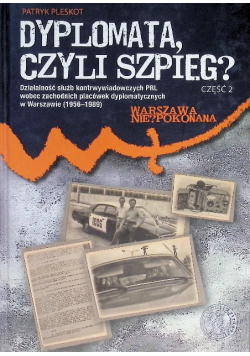 Dyplomata czyli szpieg Część 2