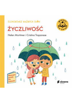Elementarz Ważnych Słów. Życzliwość