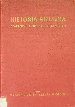 Historia Biblijna Starego i Nowego Testamentu