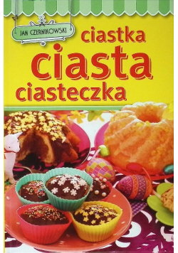 Ciastka ciasta ciasteczka