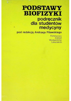 Podstawy biofizyki podręcznik dla studentów medycyny