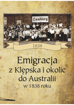 Emigracja z Klępska i okolic do Australii w 1838 roku
