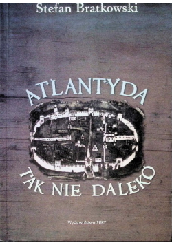 Atlandyda tak nie daleko