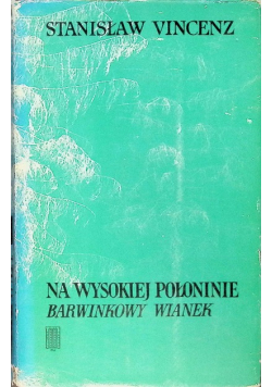 Na wysokiej połoninie Barwinkowy wianek