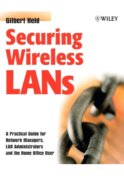 Securing Wireless LANs: