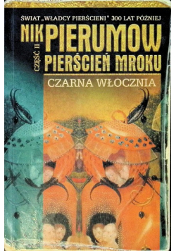 Pierścień mroku Czarna Włócznia Część II