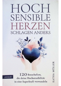 Hochsensible Herzen schlagen anders