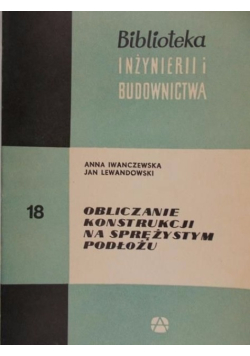 Obliczanie konstrukcji na sprężystym podłożu