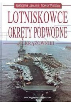 Lotniskowce Okręty podwodne i krążowniki