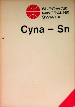 Surowce mineralne świata Cyna-Sn