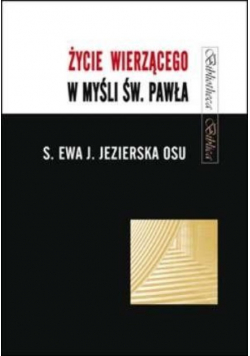 Życie wierzącego w myśli św. Pawła