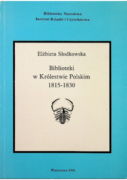 Biblioteki w Królestwie Polskim 1815 - 1830