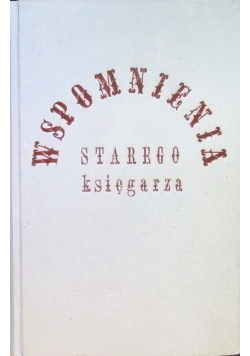 Wspomnienia starego księgarza