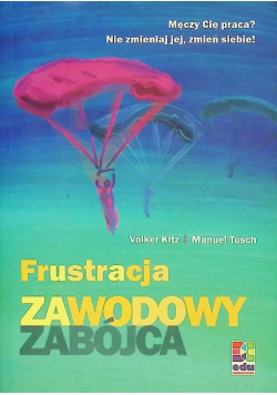 Frustracja Zawodowy zabójca