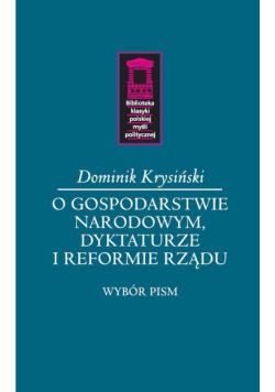 O gospodarstwie narodowym, dyktaturze i reformie rządu