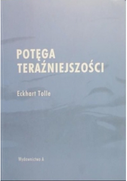 Potęga teraźniejszości