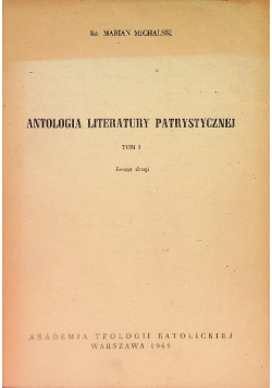 Antologia literatury patrystycznej Tom 1 Zeszyt 2