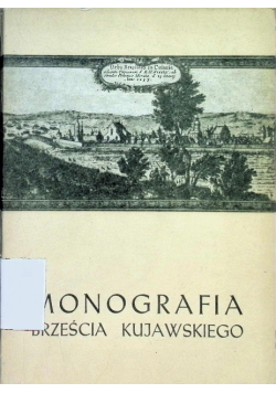 Monografia Brześcia Kujawskiego