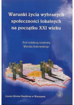 Warunki życia wybranych społeczności lokalnych na początku XXI wieku