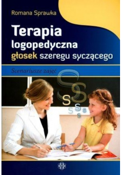 Terapia logop. głosek szer. syczącego. Scenariusze