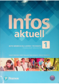 Infos Aktuell 1 Język niemiecki dla liceów i technikum Poziom A1 / A1+