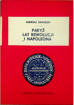 Paryż lat rewolucji i Napoleona
