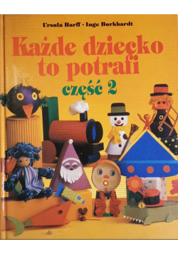 Każde dziecko to potrafi Część 2