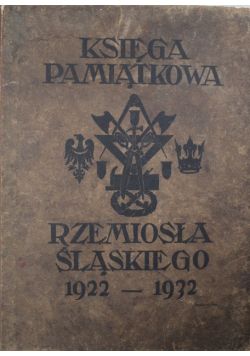Księga pamiątkowa rzemiosła śląskiego 1932 r.
