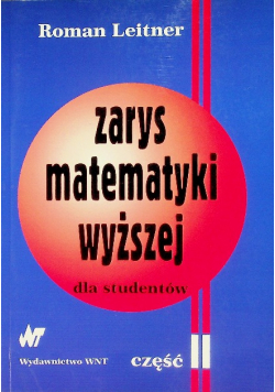Zarys matematyki wyższej dla studentów Część 2