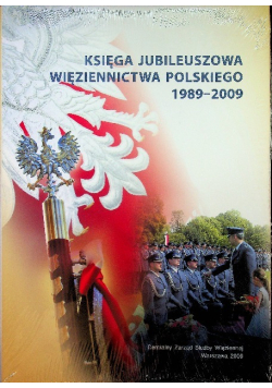 Księga jubileuszowa więziennictwa Polskiego
