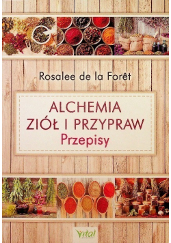 Alchemia ziół i przypraw przepisy