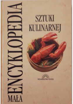 Mała encyklopedia sztuki kulinarnej