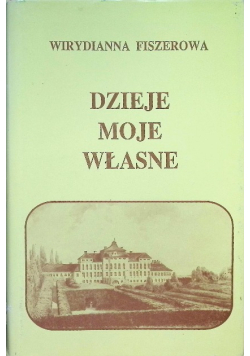 Dzieje moje własne