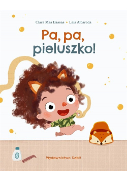 Pa, pa, pieluszko!