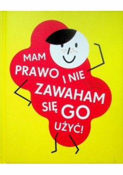 Mam prawo i nie zawaham się go użyć