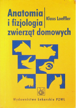 Anatomia i fizjologia zwierząt domowych