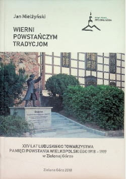 Wierni Powstańczym Tradycjom