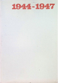 W walce o utrwalenie władzy ludowej w Polsce 1944 - 1947