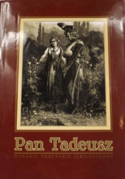 Pan Tadeusz Wydanie Toruńskie Jubileuszowe