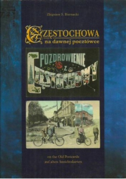 Częstochowa na dawnej pocztówce