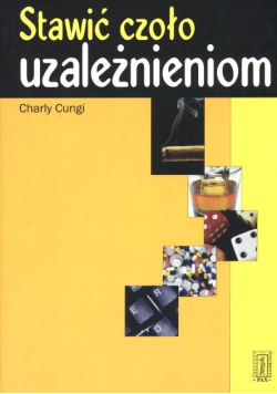 Stawić czoło uzależnieniom